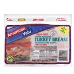 AMERICAN VALU TURKEY BREAST - 12 OZ
